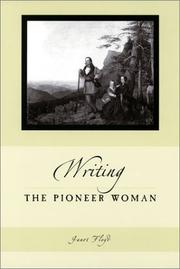Front cover of Writing the pioneer woman by Janet Floyd