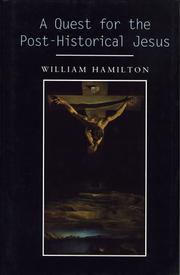 Cover of A quest for the post-historical Jesus by Hamilton, William