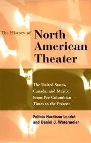 Cover of The history of North American theater by Felicia Hardison Londré