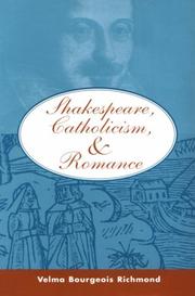 Front cover of Shakespeare, Catholicism, and Romance by Velma Bourgeois Richmond