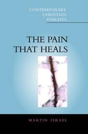 Front cover of The Pain That Heals by Martin Israel