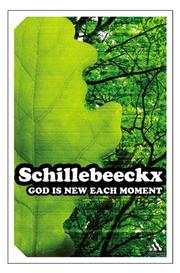 Front cover of God is new each moment by Edward Schillebeeckx