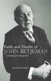 Front cover of FAITH AND DOUBT OF JOHN BETJEMAN: AN ANTHOLOGY OF BETJEMAN'S RELIGIOUS VERSE; ED. BY KEVIN J. GARDNER by John Betjeman