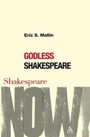Cover of Godless Shakespeare (Shakespeare Now!) by Eric Scott Mallin