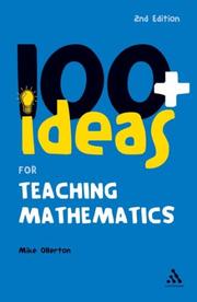 Front cover of 100+ Ideas for Teaching Mathematics (Continuum One Hundreds) by Mike Ollerton