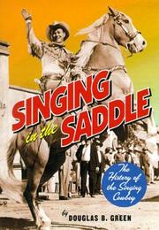 Front cover of Singing in the Saddle by Douglas B. Green