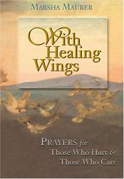 Front cover of With healing wings by Marsha Maurer