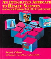 Front cover of An Integrated Approach to Health Sciences by Bruce J. Colbert