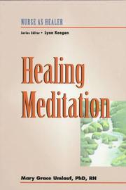 Front cover of Healing meditation by Mary Grace Umlauf