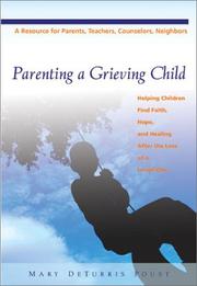 Front cover of Parenting a Grieving Child by Mary DeTurris Poust