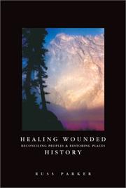 Front cover of Healing wounded history by Russ Parker