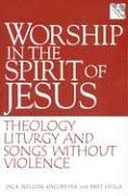 Front cover of Worship in the spirit of Jesus by Jack Nelson-Pallmeyer