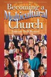 Front cover of Becoming a multicultural church by Laurene Beth Bowers