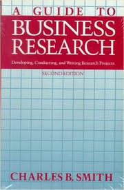 Cover of A guide to business research by Charles B. Smith