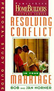 Front cover of Resolving conflict in your marriage by Bob Horner