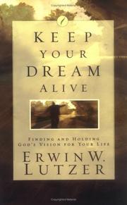 Cover of Keep Your Dream Alive by Erwin W. Lutzer