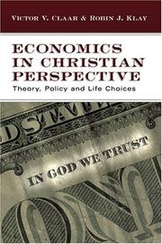 Front cover of Economics in Christian perspective by Victor V. Claar