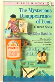 Front cover of The mysterious disappearance of Leon (I mean Noel) by Ellen Raskin