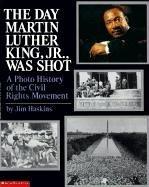 Front cover of The day Martin Luther King, Jr. was shot by James Haskins