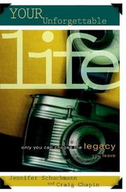 Front cover of Your unforgettable life by Craig Chapin