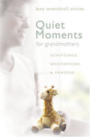 Cover of Quiet Moments for Grandmothers by Kay Marshall Strom