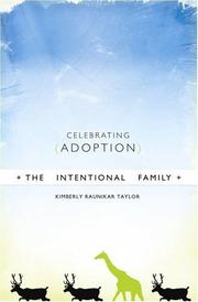 Front cover of The Intentional Family by Kimberley Raunikar Taylor