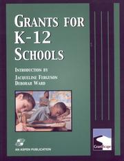 Front cover of Grants for K-12 Schools by Aspen Nonprofit Fundraising & Administrative Development Group