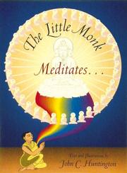 Front cover of The little monk meditates-- by John C. Huntington