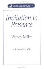 Front cover of Invitation to presence by Wendy Miller
