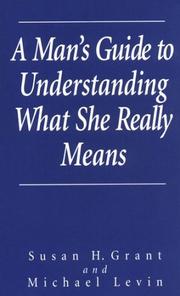 Front cover of A man's guide to understanding what she really means by Susan H. Grant