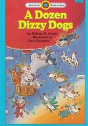 Cover of A dozen dizzy dogs by William H. Hooks