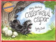 Front cover of Hairy Maclary's caterwaul caper by Lynley Dodd
