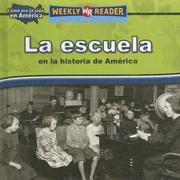 Front cover of La Escuela En La Historia De America/Going to School in American History (Como Era La Vida En America/How People Lived in America) by Dana Meachen Rau