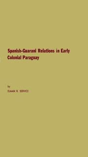 Cover of Spanish-Guarani relations in early colonial Paraguay by Elman Rogers Service