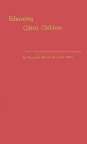 Cover of Educating gifted children at Hunter College Elementary School by Gertrude Howell Hildreth