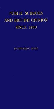 Front cover of Public schools and British opinion since 1860 by Edward C. Mack