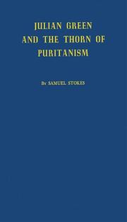 Front cover of Julian Green and the thorn of Puritanism by Samuel Emlen Stokes