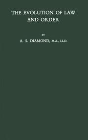 Cover of The evolution of law and order by A. S. Diamond