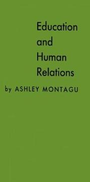 Front cover of Education and human relations by Ashley Montagu