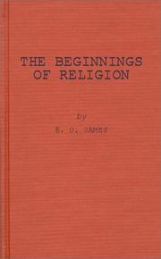 Front cover of The beginnings of religion by James, E. O.