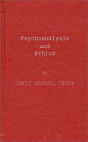 Cover of Psychoanalysis and ethics by Lewis Samuel Feuer
