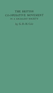 Cover of The British co-operative movement in a socialist society by G. D. H. (George Douglas Howard) Cole