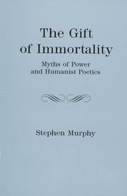 Cover of The gift of immortality by Murphy, Stephen