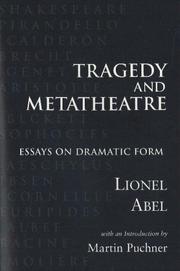 Front cover of Tragedy and metatheatre : essays on dramatic form / Lionel Abel by Lionel Abel