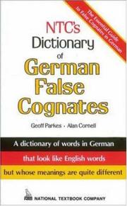 Front cover of NTC's Dictionary of German False Cognates by Geoff Parks