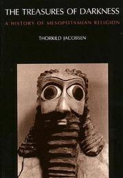 Front cover of The Treasures of Darkness by Thorkild Jacobsen