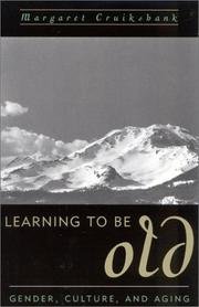 Cover of Learning to be old by Margaret Cruikshank