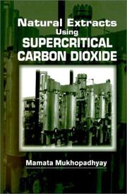 Front cover of Natural Extracts Using Supercritical Carbon Dioxide by Mamata Mukhopadhyay