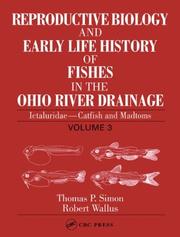 Front cover of Reproductive biology and early life history of fishes in the Ohio River drainage by Thomas P Simon