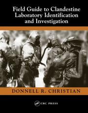 Front cover of Field Guide to Clandestine Laboratory Identification and Investigation by Donnell R. Christian